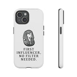 First Influencer no filter needed | iPhone 16 Case