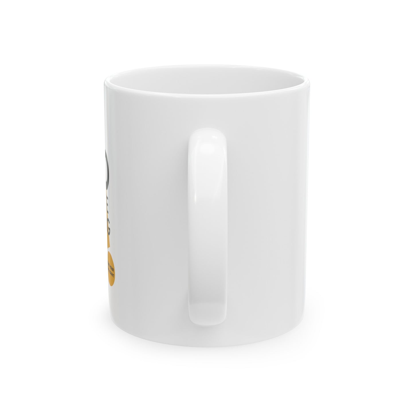 Do Something Make Your Life Count | Graphic Coffee Mugs | Ceramic Mug, (11oz, 15oz)